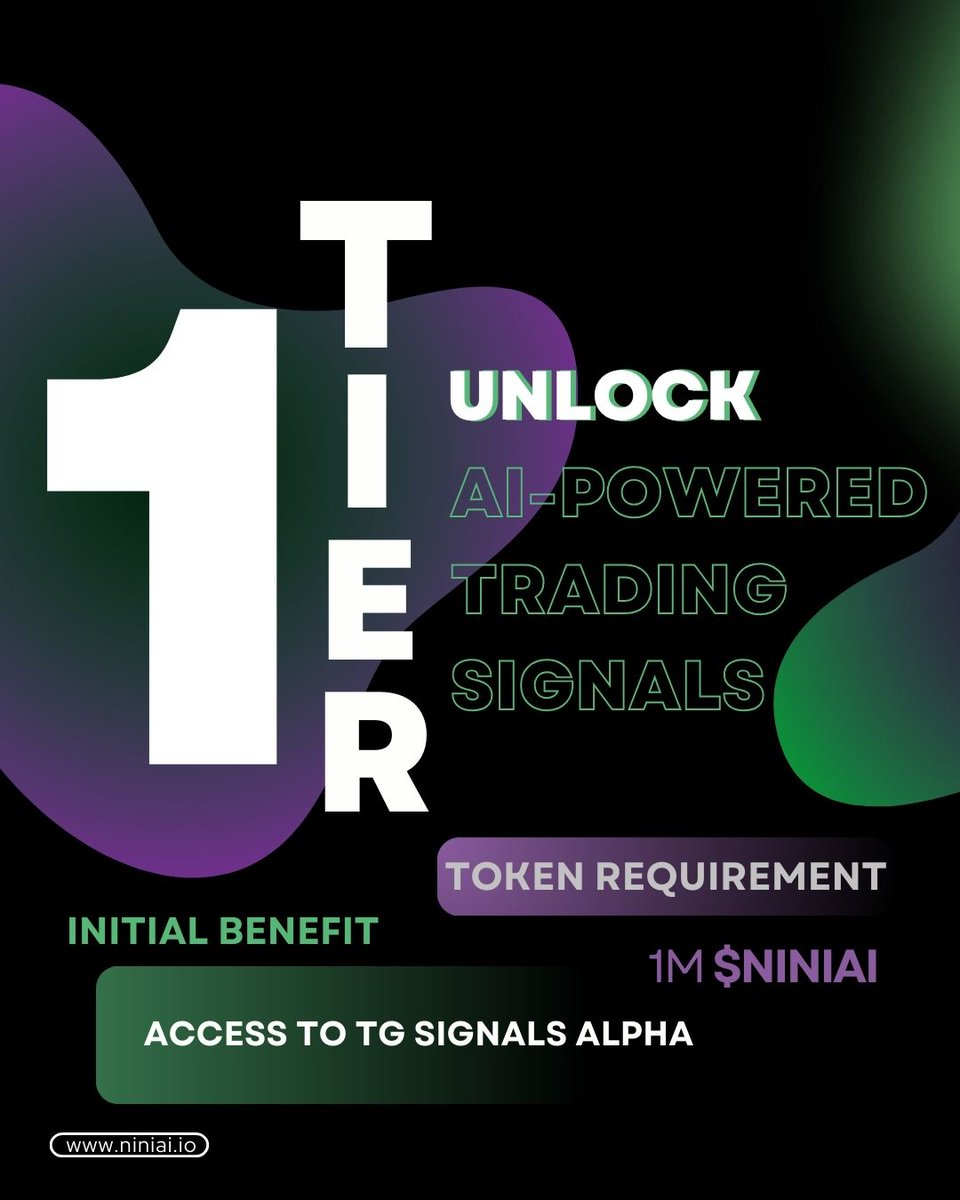 Unlock AI-Powered Trading Signals

▫️Token Requirement: 1M $NINIAI

▫️Initial Benefit: Access to TG Signals Alpha

Tier 1 is your gateway to AI-driven trading insights. By holding 1 million $NINIAI, you gain access to the TG Signals Alpha channel, where AI analyzes the market and