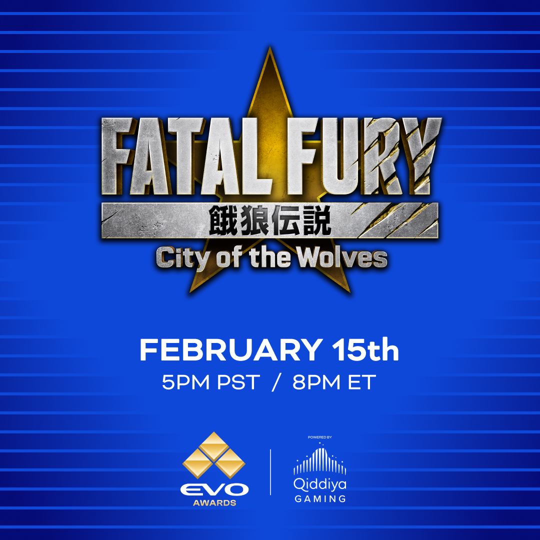 Evo (@evo) on Twitter photo Tune in to the #EvoAwards for a special FATAL FURY: City of the Wolves Exhibition featuring <a href="/PunkDaGod/">Punk</a>, <a href="/ArslanAsh95/">Twis | Arslan Ash</a>, and <a href="/ReynaldJT/">AG | AS | Reynald</a>
The Evo Awards begin Saturday, Feb 15 at 5PM PST Tune in to the #EvoAwards for a special FATAL FURY: City of the Wolves Exhibition featuring <a href="/PunkDaGod/">Punk</a>, <a href="/ArslanAsh95/">Twis | Arslan Ash</a>, and <a href="/ReynaldJT/">AG | AS | Reynald</a>
The Evo Awards begin Saturday, Feb 15 at 5PM PST