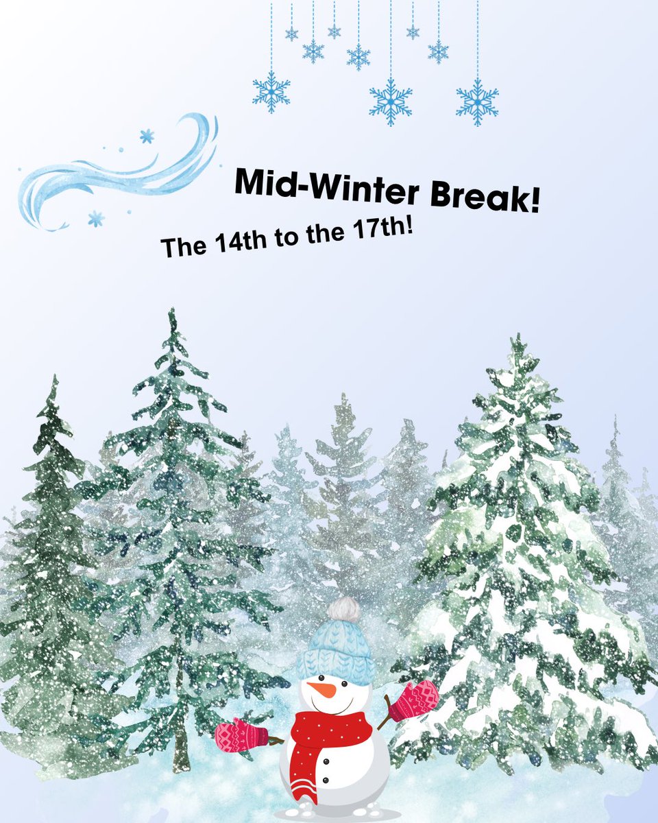 February 14-17 is Mid-Winter!

We hope you all enjoy the time off and we will see you bright and early on Tuesday!