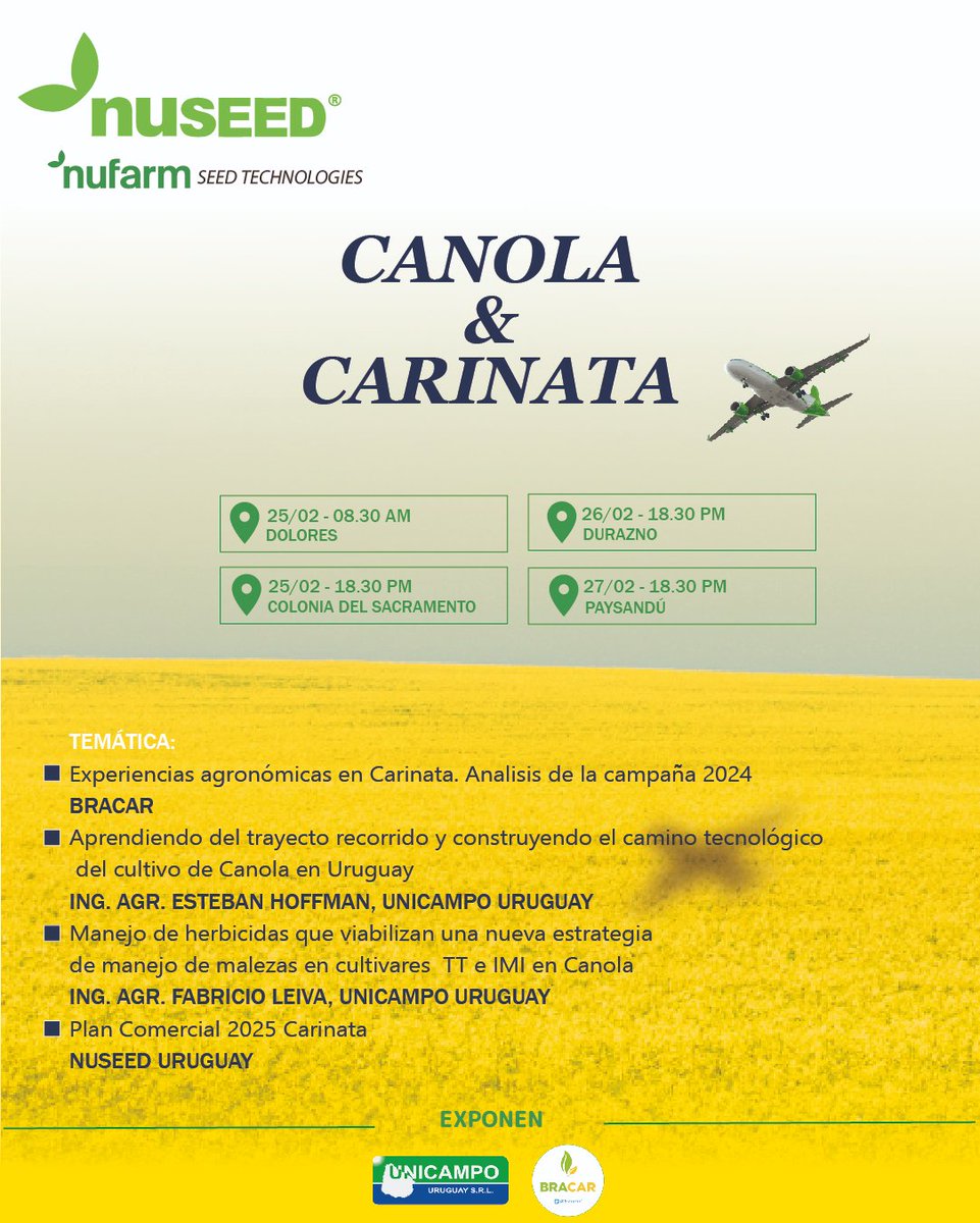 Ciclo de Charlas de Canola y Carinata 2025!

El año donde vuelve el #UruguayDeAmarillo

➡️Dolores
➡️Colonia
➡️Durazno
➡️Paysandú

Por más información o confirmación de asistencia:

Maurice 099 632 125
Bernardo 098 559 298