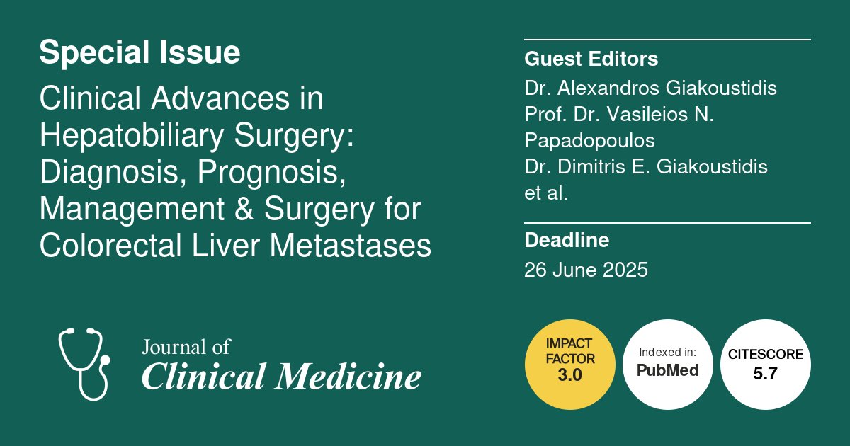 <a href="/JCM_MDPI/">JCM MDPI</a>  Special Issue #Hepatobiliary Surgery; Guest Editors:  <a href="/DrGiakoustidis/">Dr Alex Giakoustidis MD PhD FRCS</a>, Vasileios N. Papadopoulos, Dimitris E. Giakoustidis, Guido Torzilli, <a href="/matteo_donadon/">Matteo Donadon</a>; collected 4 papers now,  look forward to yours.
mdpi.com/journal/jcm/sp…
