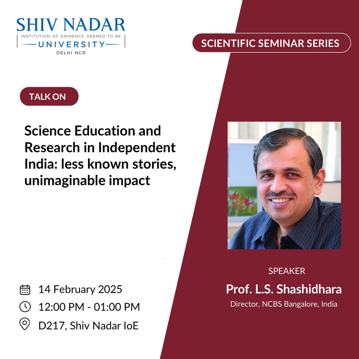 #ScientificSeminarSeries
🎉Honored to host Prof. L.S. Shashidhara, Director, #NCBS Bangalore, today! 🎉
Talk will cover India’s journey in S&amp;T since Independence, a story of perseverance, innovation, and discovery.
#ScienceLeadership #Genetics #EvolutionaryBiology #STInnovation