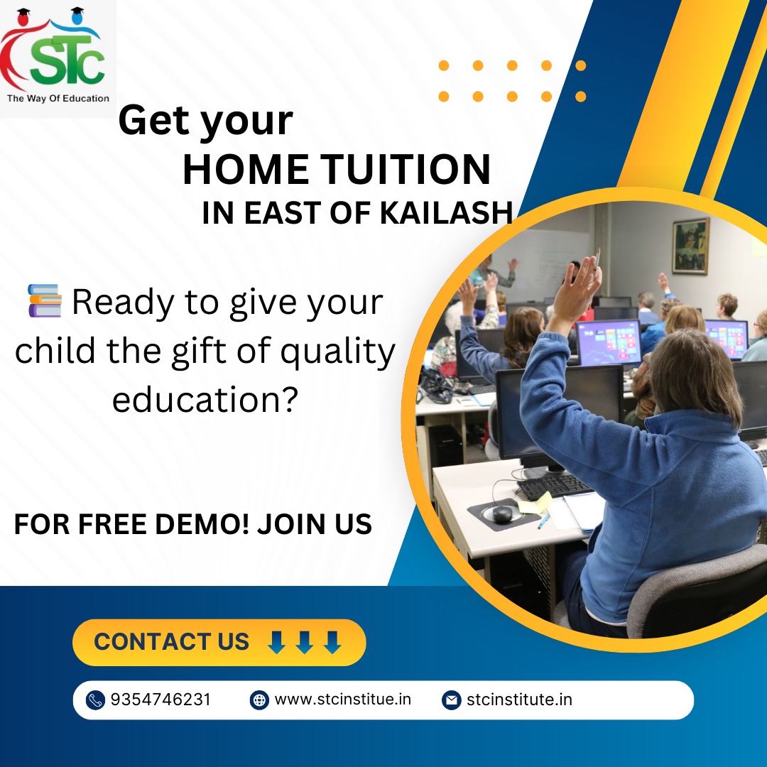 STC Institute – Your Trusted Home Tutors in East of Kailash, Delhi

Are you in search of expert home tuition in East of Kailash, Delhi? Look no further! STC Institute offers professional and reliable home tutor services that cater to the unique academic needs of students.