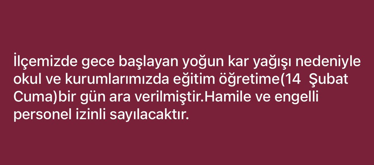Kar yağışı nedeniyle eğitim öğretime bir gün ara verilmiştir.