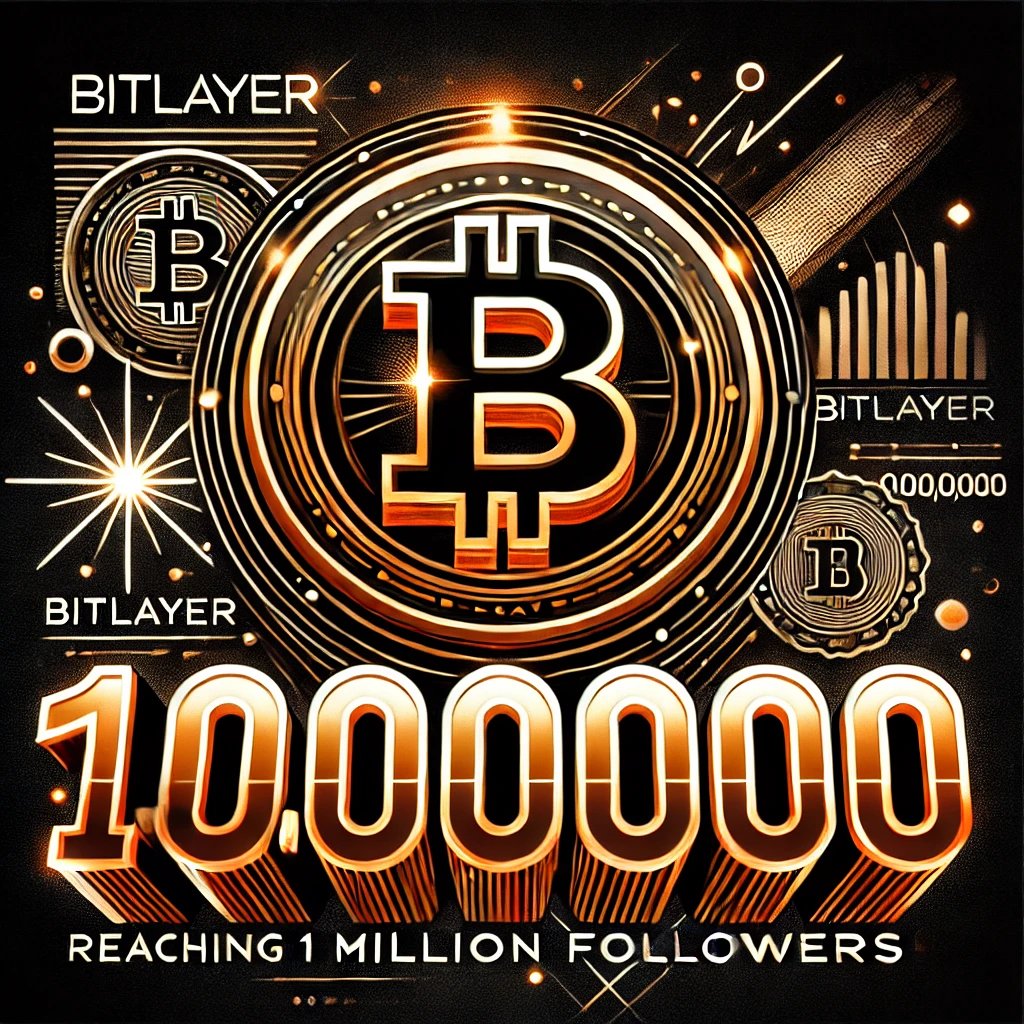 DP_AAA's tweet image. @BitlayerLabs #Bitlayer1M 庆祝1M里程碑，再接再厉！🎉