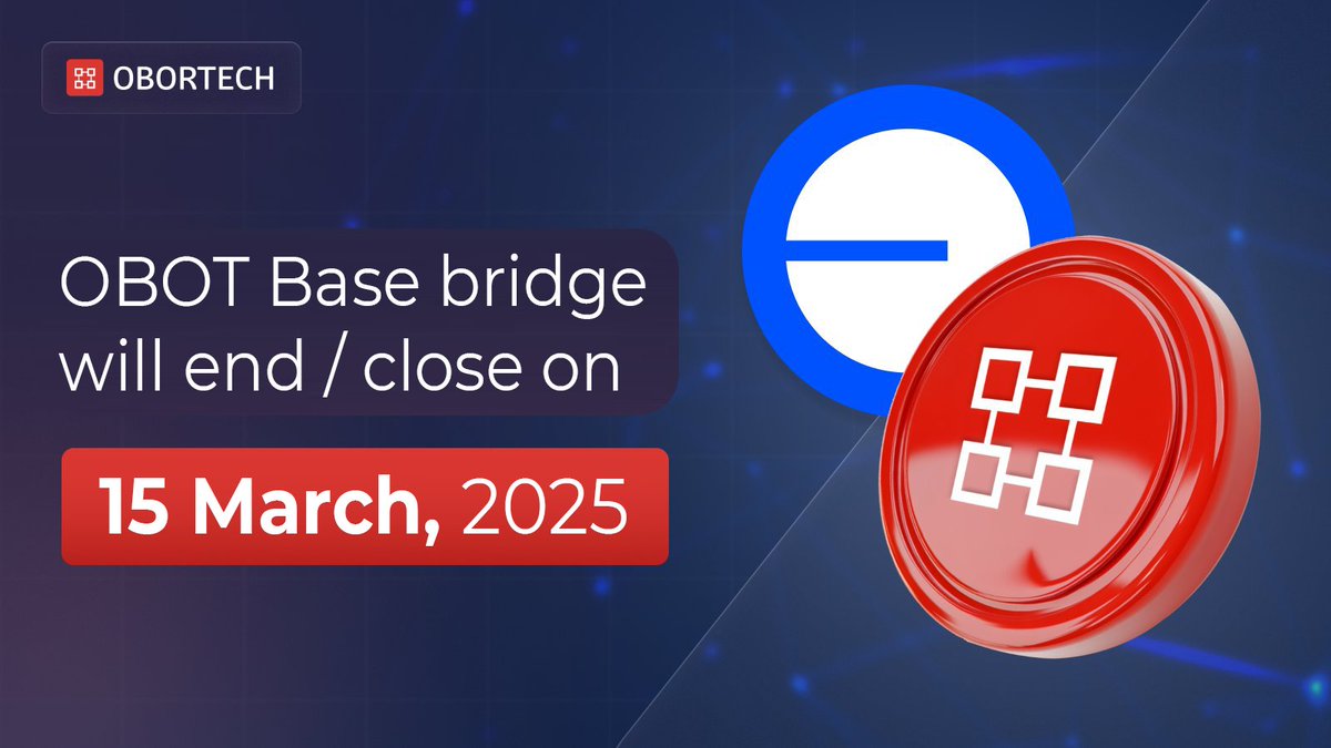 ❗ $OBOT (OBORTECH)'s bridge to Base will end / close on 15 March 2025.

The bridge will not be available after 15 March 2025. We recommend $OBOT (OBORTECH) token holders finish converting their old OBOT tokens to Base OBOT tokens before 15 March 2025. The bridge info: