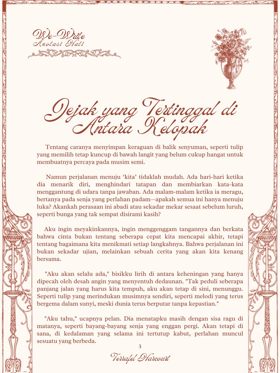 FictiveWriters's tweet image. ㅤ
ㅤㅤ    ㅤㅤ    ㅤㅤ      wewrites.carrd.co 
ㅤㅤ    ㅤ             Anotasi Hati   𝆙      .. 🌺📖
ㅤㅤ    ㅤㅤ    ㅤ     #WeWrite_OurValentine 

ㅤㅤ    ㅤ    Jejak Yang Tertinggal Antara Kelopak 
ㅤㅤ ㅤㅤ        Abadi olehnya: Terrafel Hafcourt
ㅤㅤ    ㅤㅤ