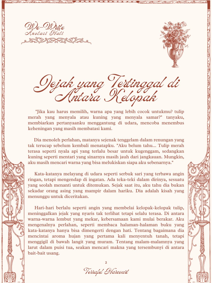 FictiveWriters's tweet image. ㅤ
ㅤㅤ    ㅤㅤ    ㅤㅤ      wewrites.carrd.co 
ㅤㅤ    ㅤ             Anotasi Hati   𝆙      .. 🌺📖
ㅤㅤ    ㅤㅤ    ㅤ     #WeWrite_OurValentine 

ㅤㅤ    ㅤ    Jejak Yang Tertinggal Antara Kelopak 
ㅤㅤ ㅤㅤ        Abadi olehnya: Terrafel Hafcourt
ㅤㅤ    ㅤㅤ