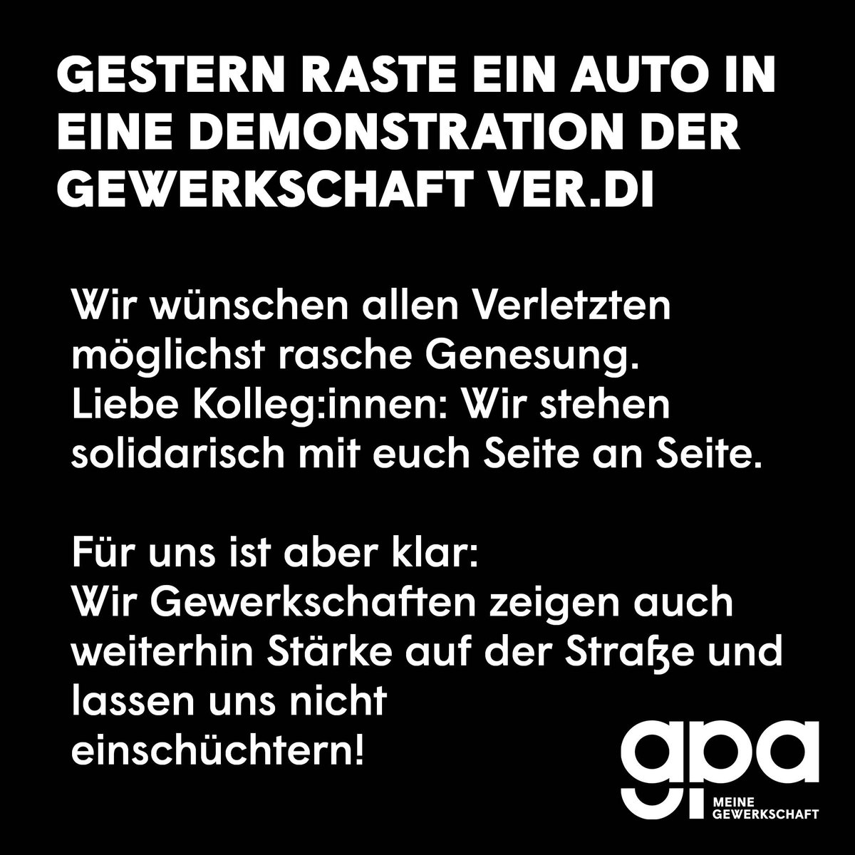 Gewerkschaft GPA (@gewerkschaftgpa) on Twitter photo Unsere Gedanken sind bei allen Opfern, ihren Angehörigen und allen Kolleg:innen der Gewerkschaft <a href="/wirsindverdi/">Gewerkschaft ver.di</a>. Bitte seid euch der Solidarität der gesamten österreichischen Gewerkschaftsbewegung, insbesondere eurer Schwestergewerkschaft GPA, sicher. Wir stehen Seite an Seite. Unsere Gedanken sind bei allen Opfern, ihren Angehörigen und allen Kolleg:innen der Gewerkschaft <a href="/wirsindverdi/">Gewerkschaft ver.di</a>. Bitte seid euch der Solidarität der gesamten österreichischen Gewerkschaftsbewegung, insbesondere eurer Schwestergewerkschaft GPA, sicher. Wir stehen Seite an Seite.