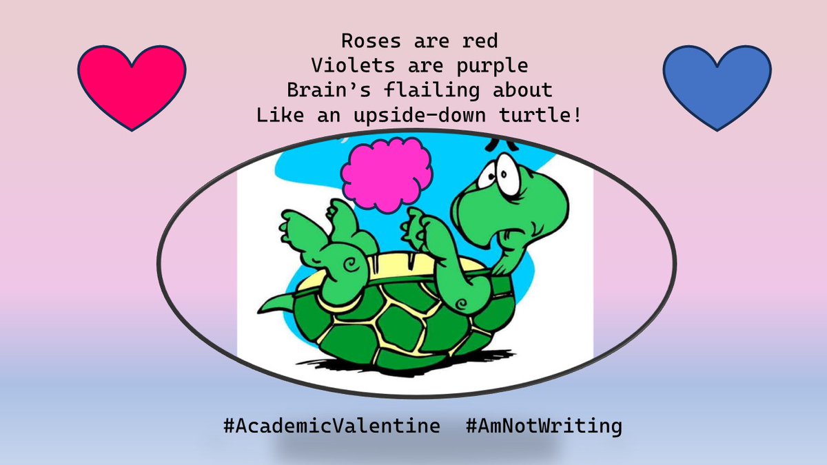 Dr Janette Leaf πͺ² ππ» ππ©βπ¦° (@janetteleaf1) on Twitter photo Roses are red
Violets are purple 
Brain's flailing about 
Like an upside-down turtle!  
#AcademicValentine #ValentinesDay Roses are red
Violets are purple 
Brain's flailing about 
Like an upside-down turtle!  
#AcademicValentine #ValentinesDay