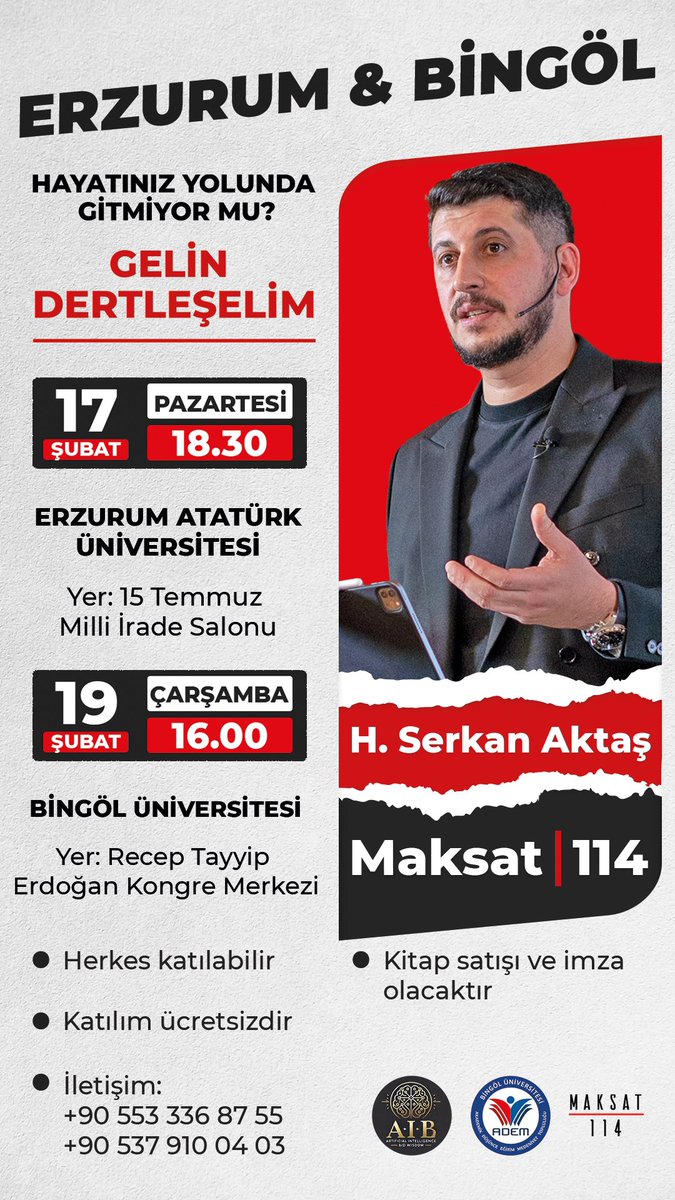 HAYATINIZ YOLUNDA GİTMİYOR MU? GELİN DERTLEŞELİM🌟
📍17 Şubat Pazartesi 18.30'da Erzurum Atatürk Üniversitesi,

📍19 Şubat Çarşamba 16.00'da Bingöl Üniversitesindeyiz. 🗓️

Konuşmacı: Harun Serkan Aktaş
(Katılım ücretsizdir ve herkes katılabilir)

Detaylı bilgi için:
📞+90 546 607