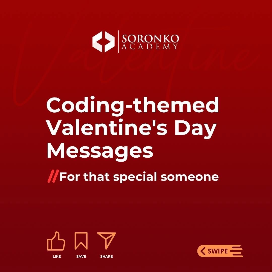 ragyare's tweet image. Happy Valentine's Day! Looking for something to make your tech crush blush? Steal some of these from Soronko Academy😉
Code crushin’ on you this Valentine’s! Wishing all the tech-loving couples a day filled with love, laughter, & error-free code.#ValentinesDay #CodingLove