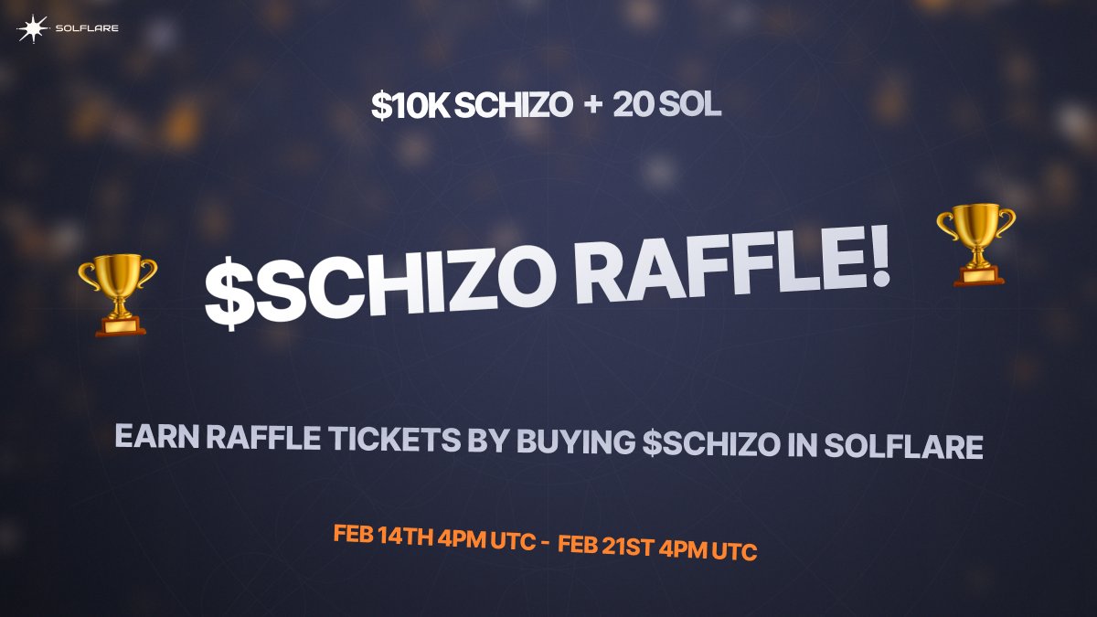 🚨 Get ready for an exciting event! 🚨
🎉 $10k in $SCHIZO + 20 $SOL up for grabs in the $SCHIZO RAFFLE!

🎟 Earn tickets by buying $SCHIZO on Solflare. The more you buy, the better your chances!

🏆 Feb 14th 4PM UTC - Feb 21st 4PM UTC
🔗 Full details below 👇🧵