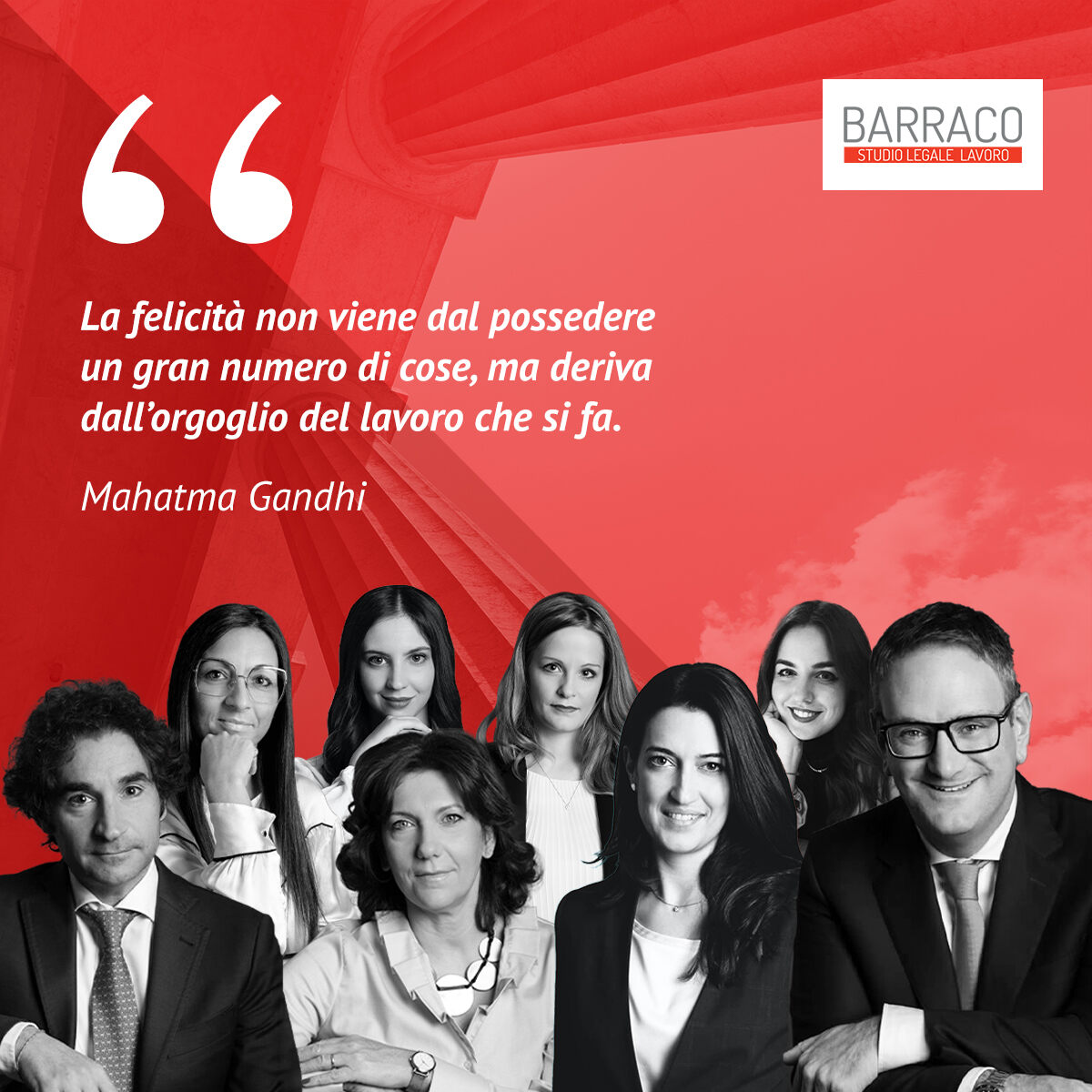 La felicità non viene dal possedere un gran numero di cose, ma deriva dall’orgoglio del lavoro che si fa. (Mahatma Gandhi) 

#BarracoTeam
