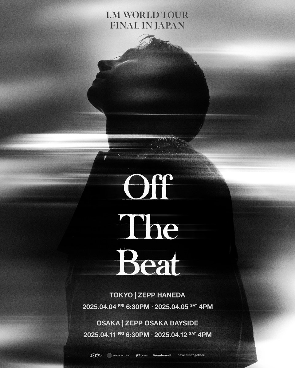LFT_official_'s tweet photo. I.M WORLD TOUR <Off The Beat> FINAL IN JAPAN
 
💥MONSTA XのI․M💥
東京、大阪のコンサート開催決定！
 
[TOKYO]
🏷️ 2025.04.04 (FRI) 18:30
🏷️ 2025.04.05 (SAT) 16:00
📍 ZEPP HANEDA
-
[OSAKA]
🏷️ 2025.04.11 (FRI) 18:30
🏷️ 2025.04.12 (SAT) 16:00
📍 ZEPP OSAKA BAYSIDE
 
#IM #아이엠
#OffTheBeat
#IM_OffTheBeat_FINAL_IN_JAPAN
#HAVEFUNTOGETHER
 
@IMxSMEK