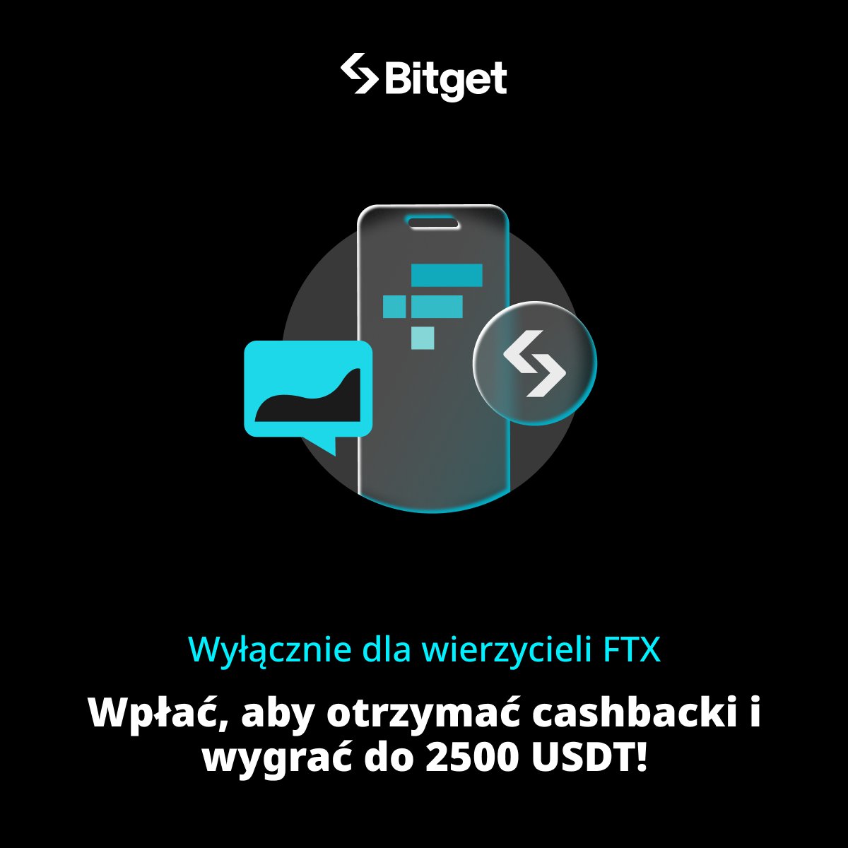 BitgetPL's tweet photo. Jesteś jednym z wierzycieli #FTX?
🎁 Mamy coś specjalnego właśnie dla Ciebie! 

Dołącz do #Bitget i wpłać a otrzymasz...
✅cashbacki!
✅szansę na zgarnięcie do 2500 USDT dla siebie!

Polepsz sobie humor z Bitget 😉➡️ https://t.co/nD3VW9FQ0P

#BitgetEventForFTXcreditor https://t.co/9tX8eOWZo8