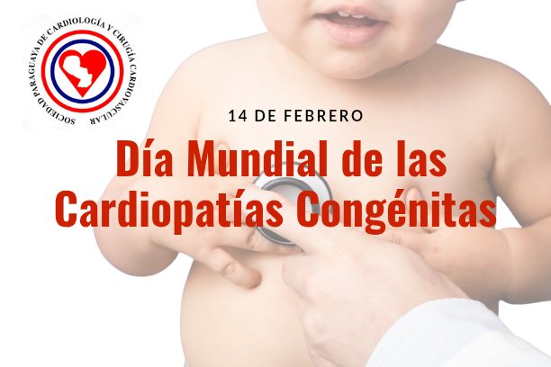 SPCyCC's tweet photo. ❤El Día Mundial de las Cardiopatías Congénitas se celebra el 14 de febrero. Se conmemora esta fecha para concientizar sobre la prevención, diagnóstico y tratamiento de estas malformaciones del corazón.
#cardiopy https://t.co/eYK704tAFx