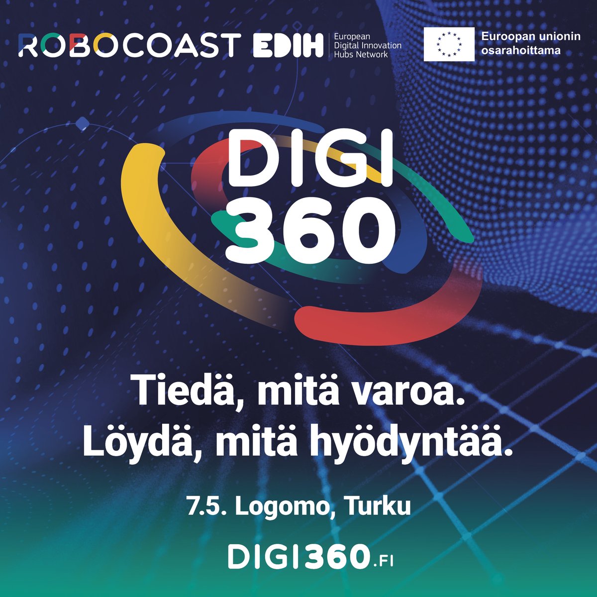 📅 Save the Date!
Robocoast esittää: DIGI360 - Tiedä, mitä varoa. Löydä, mitä hyödyntää. 🌐
✨ 07.05. Logomo, Turku

Merkitse päivämäärä kalenteriisi ja valmistaudu digitaaliseen kehitykseen!
Lisätietoa: digi360.fi

#Robocoast #Digi360 #Digitalisaatio #Innovaatiot
