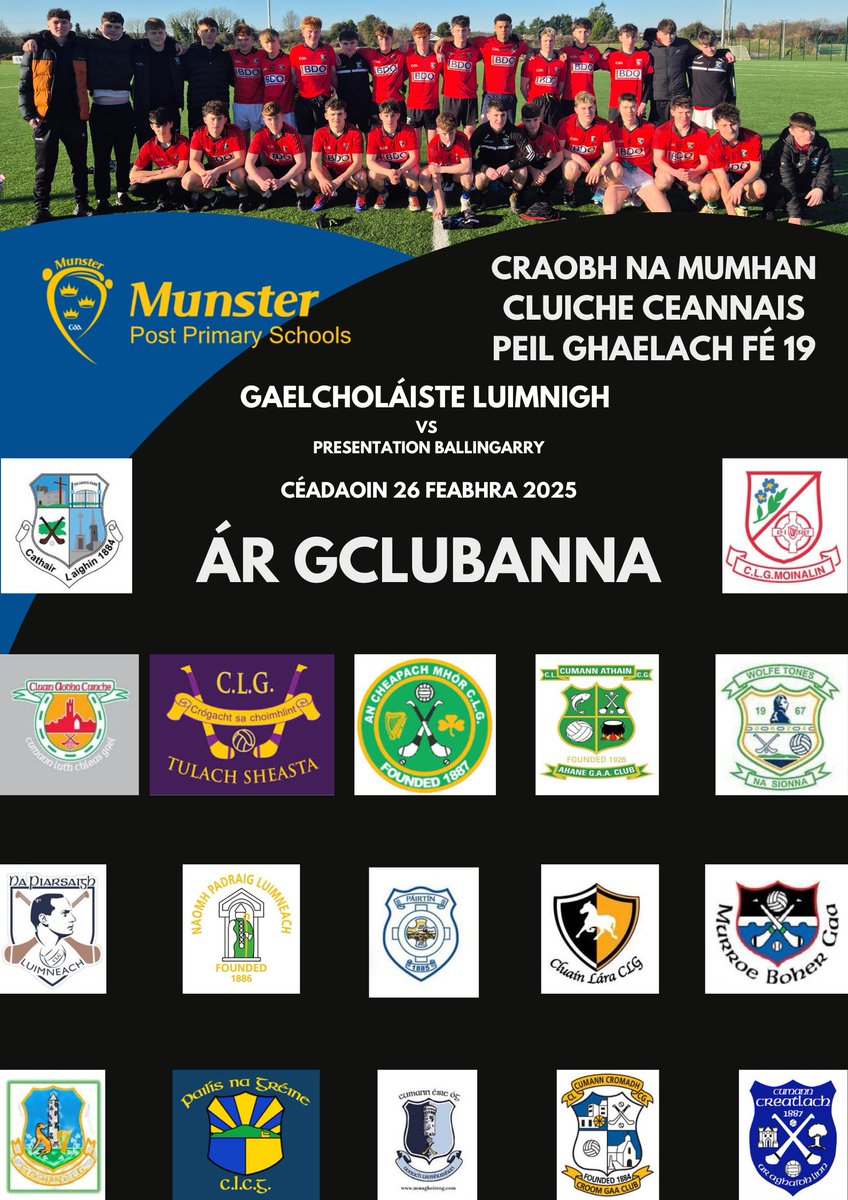 Tá lá mór ag teacht don scoil tar éis an Briseadh Lár Téarma lenár mbuachaillí fé 19 i gCluiche Ceannais Peile na Mumhan dé Céadaoin 26 Feabhra! Seo póstaer a léiríonn an méid clubanna atá ár n-imreoirí bainteach le! Fantastic to see such a variety of clubs represented! #GCLAbú