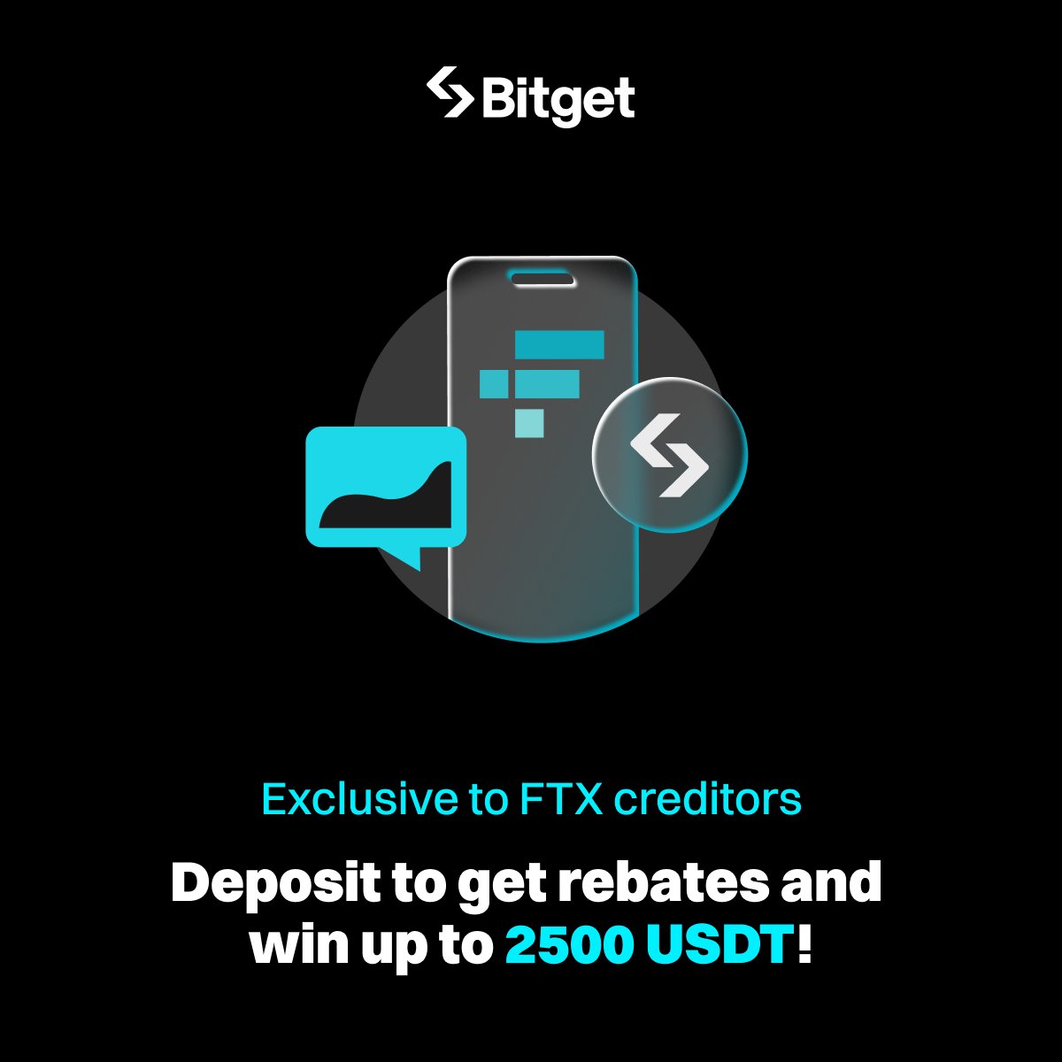 bitget's tweet photo. Exclusive for FTX Creditors: Get rebates &amp; win up to 2,500 $USDT!

✅ Simply sign up, verify &amp; deposit
🎁 Claim up to $2,500 in rewards!
⏰ Promotion period: Feb 17, 16:00 ~ Mar 4, 16:00 (UTC)

Join here: https://t.co/RP7cz0fP7N https://t.co/XSsx7BabgS