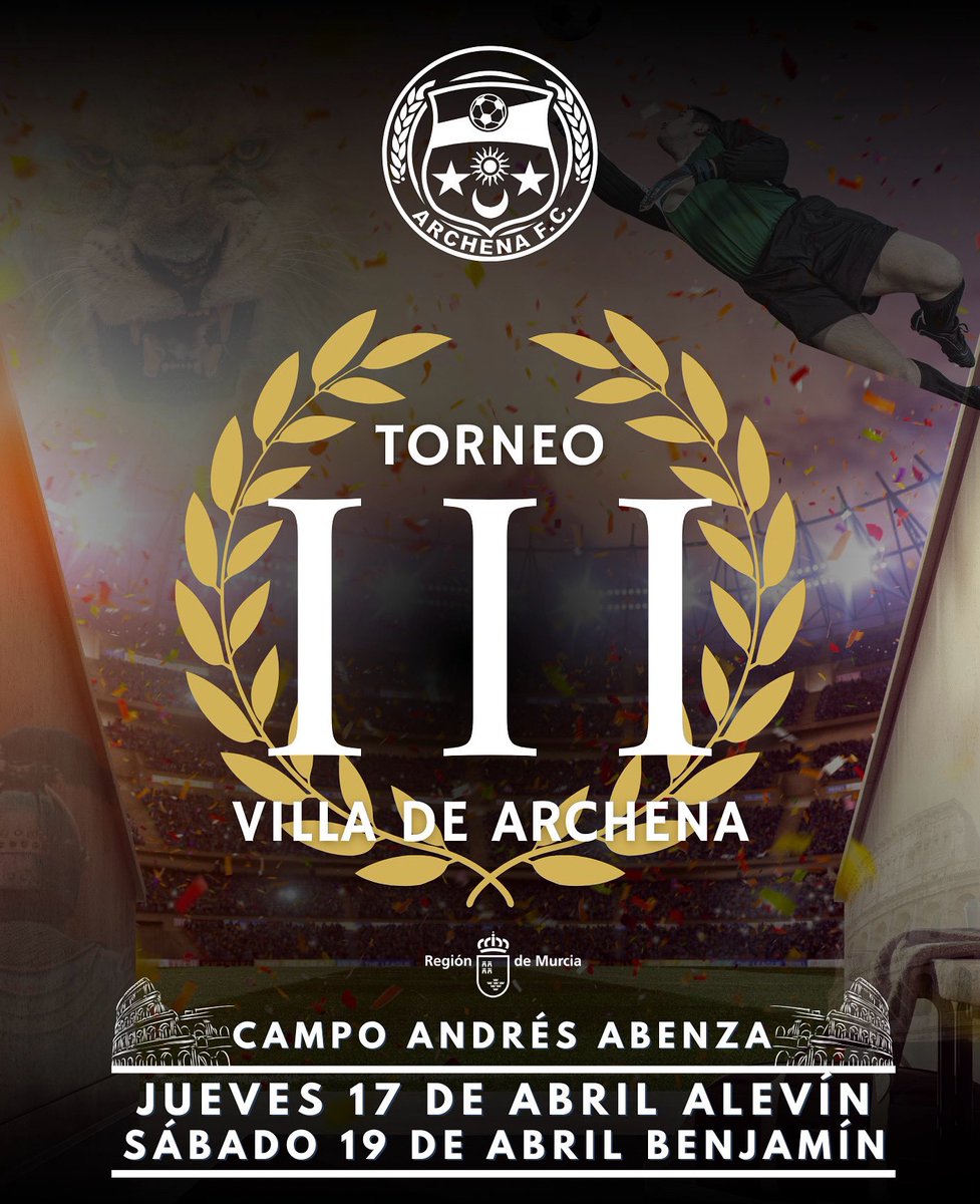 🏆III TORNEO VILLA DE ARCHENA🏆

Los próximos 17 y 19 de abril, el Campo Municipal Andrés Abenza será el escenario de la III Edición del Torneo Villa de Archena, organizado por el Archena FC.

📅 Fecha: 17 y 19 de abril
📍 Lugar: Campo Municipal Andrés Abenza, Archena