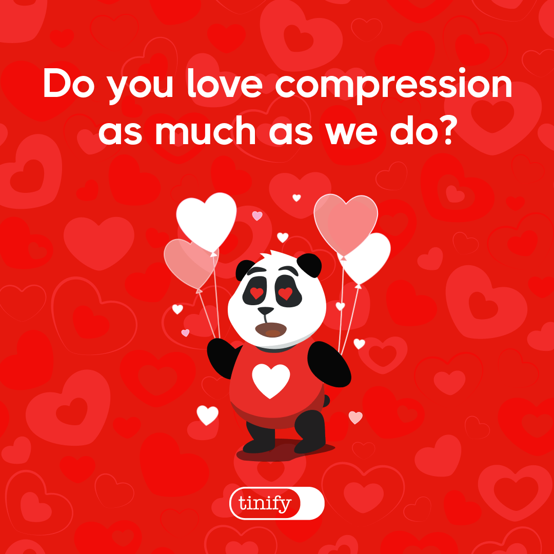 Roses are red, violets are blue. Let’s compress images, just like we do🥰