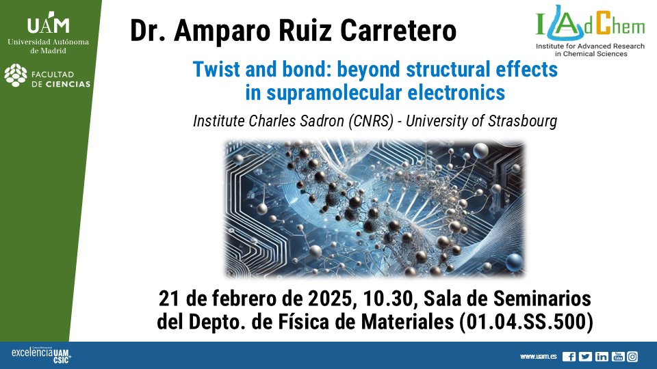 IAdChem's tweet image. 📢#IAdChemLecture
Next Friday 21st February Amparo Ruiz Carretero @ampowerflower from the #InstitutCharlesSadron @CNRS will give the lecture "Twist and bond: beyond structural effects in supramolecular electronics".
Save the date‼️