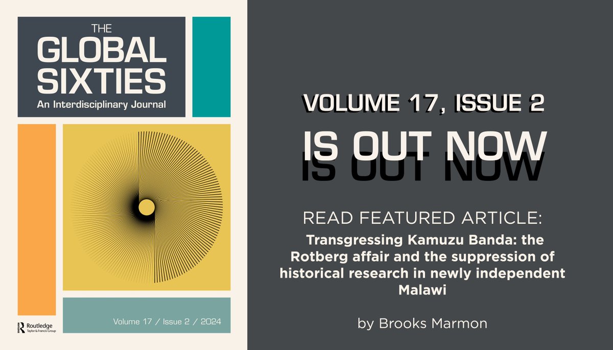 We are glad to announce that the Global Sixties issue 17.2 is online now! You can read our featured article "Transgressing Kamuzu Banda" by @africaindc

buff.ly/4b3HK22

#globalsixties #twitterstorians