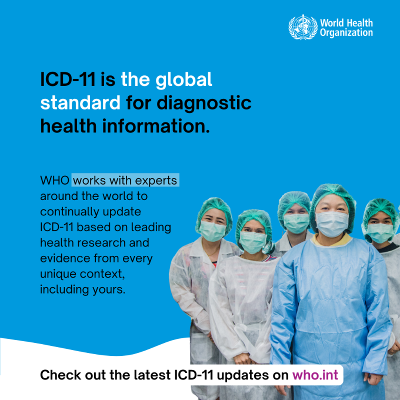 WHO's tweet photo. Ever heard of the International Classification of Diseases or ICD-11?
Health workers and policymakers, across the world, use ICD-11 every day to make critical decisions that impact your health.
Here’s what it means for your health.