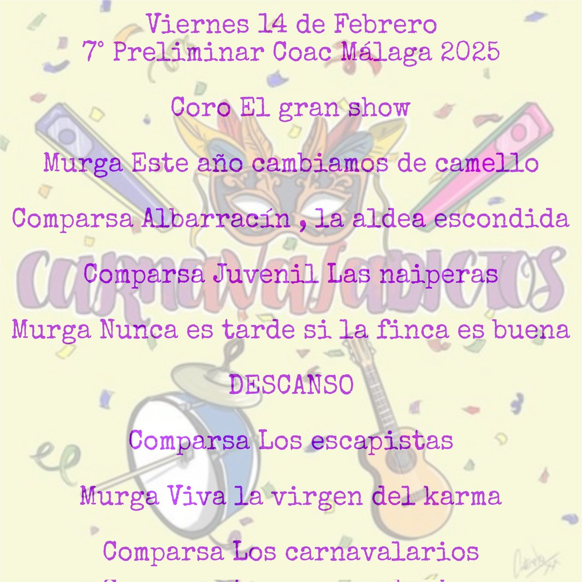 HOY Viernes 14 Febrero
7° Preliminar #CoacMálaga2025

<a href="/murgacanteranos/">Este Año Cambiamos🐫</a> 
<a href="/ChirigotaSalar/">La Chirigota de Salar</a>
<a href="/ComparsaZorros/">Comparsa Los Zorros</a>