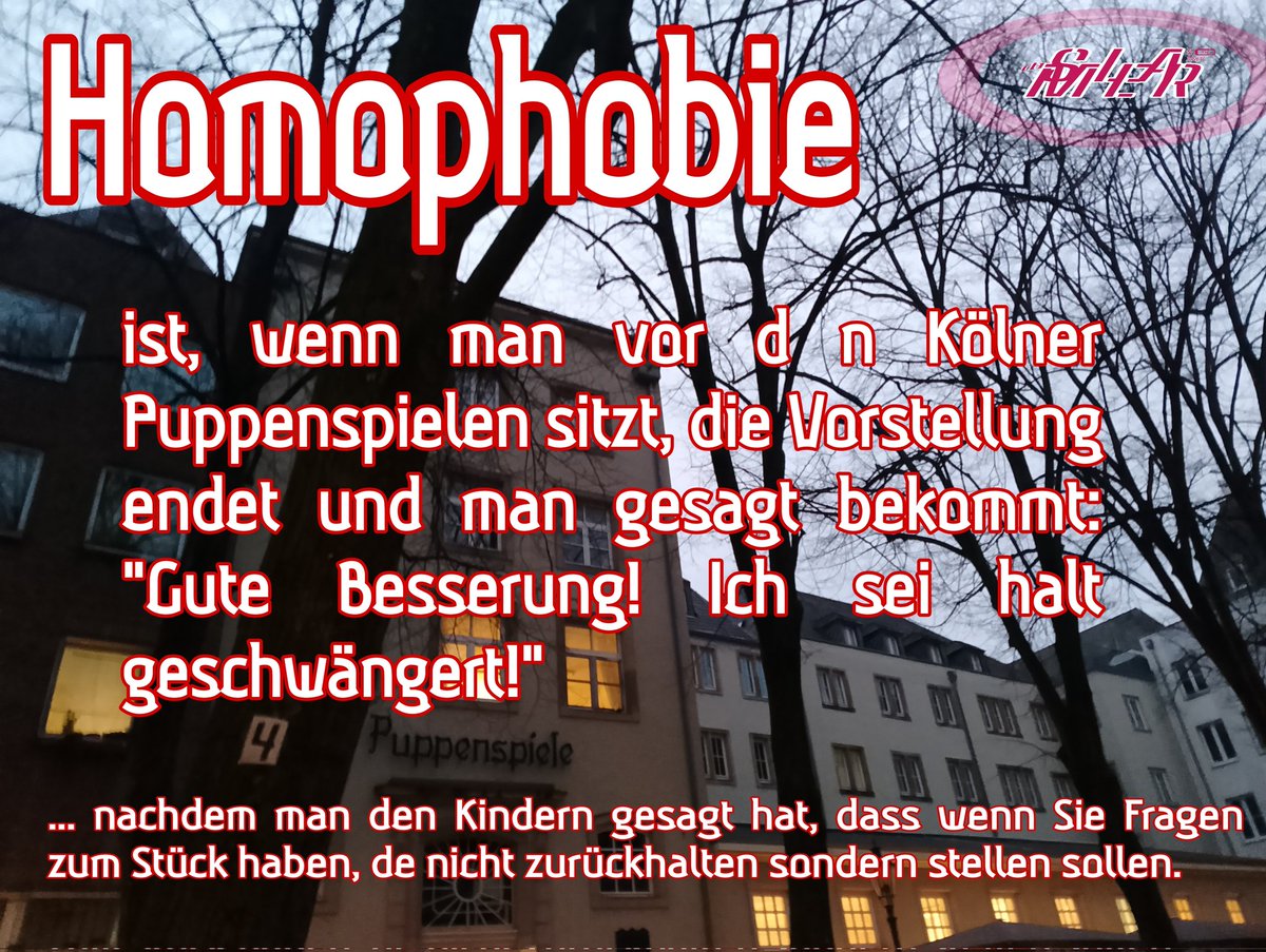 Homophobie ist heilbar, Homosexualität keine Krankheit! #kölnerhomohetze