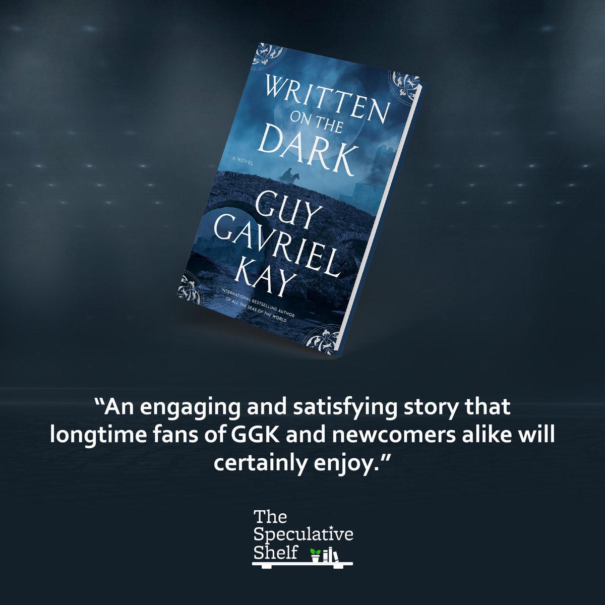 Review: Written on the Dark (May 2025) by Guy Gavriel Kay 🌑 "...an engaging and satisfying story that longtime fans of GGK and newcomers alike will certainly enjoy." 💘 speculativeshelf.com/2025/02/13/rev…