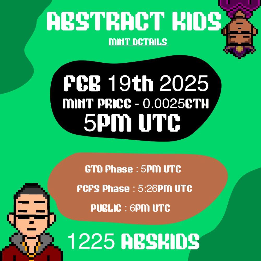 Mint Announcement!

Delighted to announce that AbstarctKIDS play ground opens , February 19th 2025 at 5PM UTC on @Freeepad | • Abstract.

Supply: 1225

Mint Link/ Wallet Checker:
freee.xyz/pad/abs/0x8C40…

•Like, Repost and Drop Your wallet
•Tag 3 Kids

Phases

GTD: 5 PM UTC |