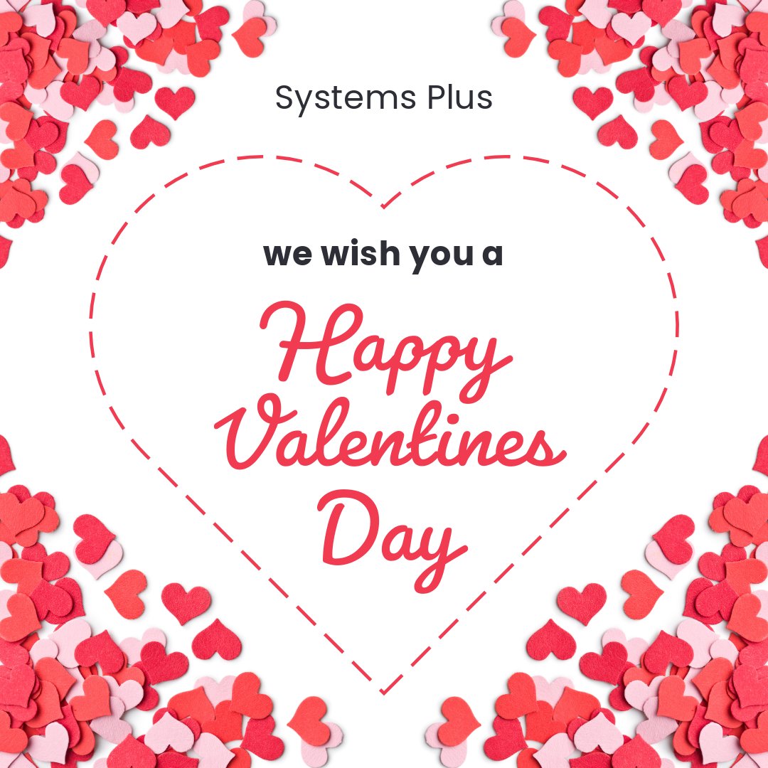 SystemsPlusCom1's tweet image. Happy Valentine&apos;s Day! ❤️

From all of us at Systems Plus, may your day be filled with love and joy! Celebrate the special moments with your loved ones today.

#ValentinesDay #SpreadLove #SystemsPlus