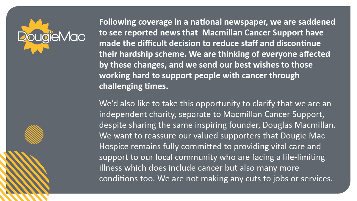 *A message from Dougie Mac Hospice*

Thank you for your continued trust and support. Together, we’ll keep making a difference for those who need us most. 💛