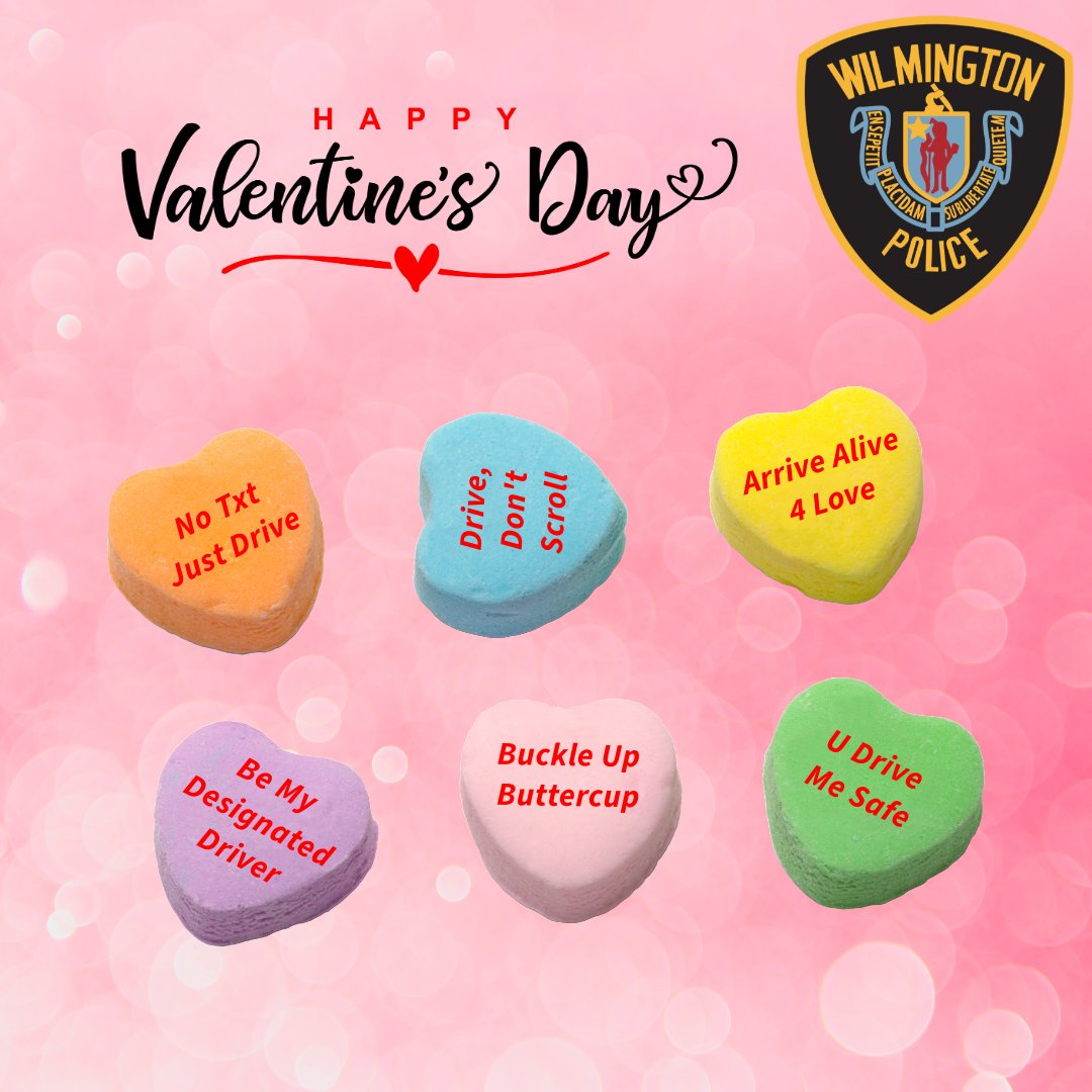 WilmingtonMAPD's tweet image. 💝 &quot;Nothing says ‘I love you’ like making it home safely. Drive smart, text later, and if you&apos;re drinking, call a designated driver. Your Valentine will thank you! 💕 #WilmingtonMA #DriveSafe #NoTexting #ValentinesDay&quot;