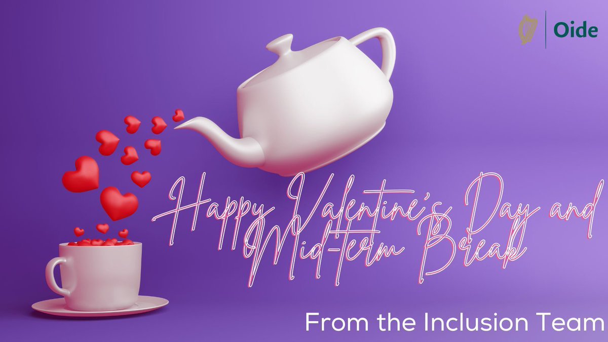 From all the Post Primary Inclusive Education L1LP L2LP team we wish you all a restful mid-term break. Happy Valentines Day to everyone also!! Thanks for all the engagement with our team and we look forward to working and supporting you after the mid-term break. Enjoy!!