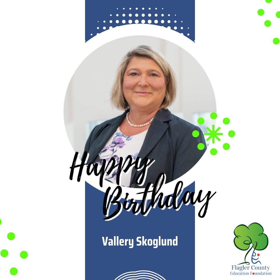 Happy Birthday, Vallery, who serves on our board 🎂 
We extend our warmest wishes from the Flagler County Education Foundation on this special day. We appreciate your dedication to our community and your positive impact on the lives of our students and educators in Flagler!