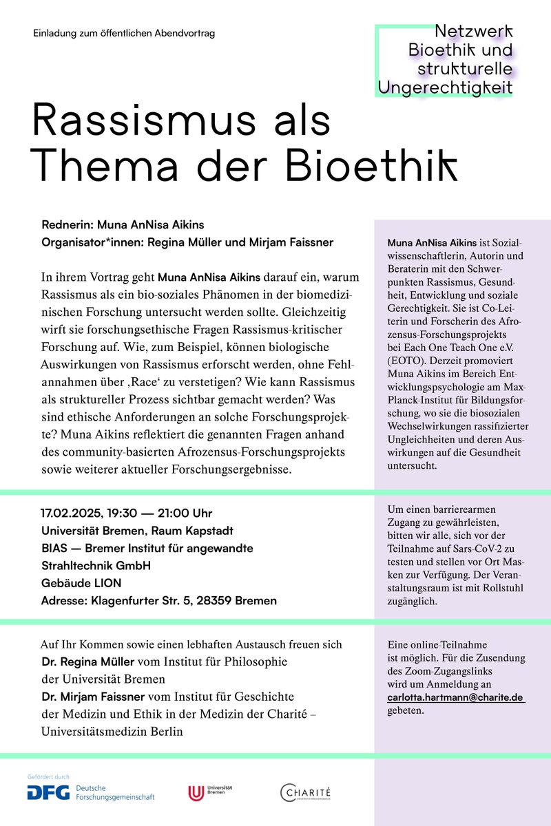 Dr. Regina Müller (@regina_mueller_) on Twitter photo Für Kurzentschlossene: Das von der DFG geförderte Netzwerk "Bioethik und strukturelle Ungerechtigkeit" lädt herzlich zum öffentlichen Abendvortrag von <a href="/AikinsMuna/">Muna AnNisa Aikins</a> zu #Rassismus in der #Bioethik am 17.02.25 um 19.30 Uhr an der Universität Bremen ein. Online Teilnahme möglich. Für Kurzentschlossene: Das von der DFG geförderte Netzwerk "Bioethik und strukturelle Ungerechtigkeit" lädt herzlich zum öffentlichen Abendvortrag von <a href="/AikinsMuna/">Muna AnNisa Aikins</a> zu #Rassismus in der #Bioethik am 17.02.25 um 19.30 Uhr an der Universität Bremen ein. Online Teilnahme möglich.
