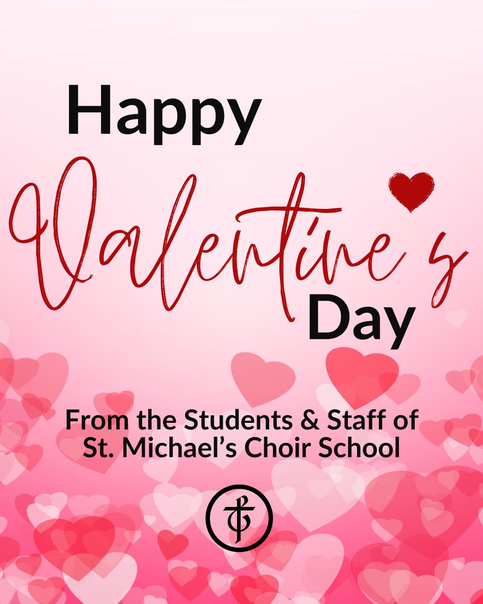 Happy Valentine’s Day from the staff &amp; students of St. Michael’s Choir School! #bisoratquicantat