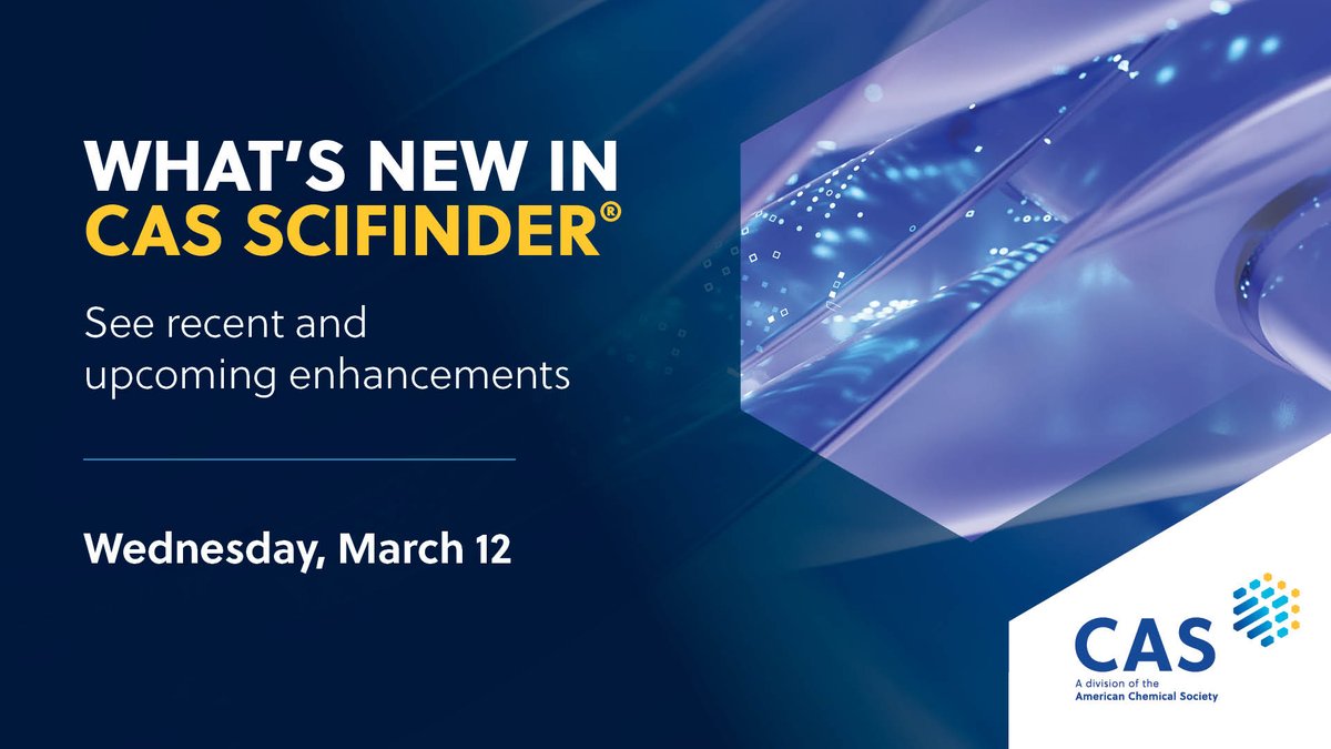 Join us for our webinar on Wednesday, March 12, as solution experts walk you through recent enhancements in CAS #SciFinder. In just 30 minutes, we will show you how to take advantage of newly released features. Register today: ow.ly/LmGN50UY26b