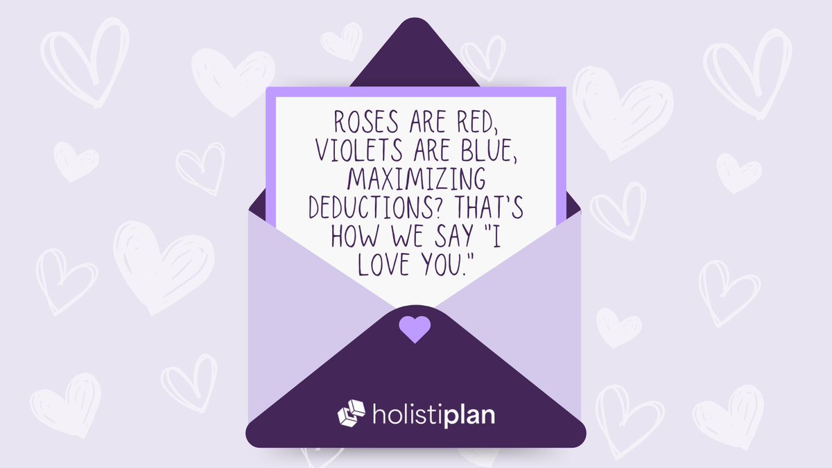 Maybe it’s not romantic, but tax-efficient strategies? Swoon. 💘

Happy Valentine's Day from your friends at Holistiplan!