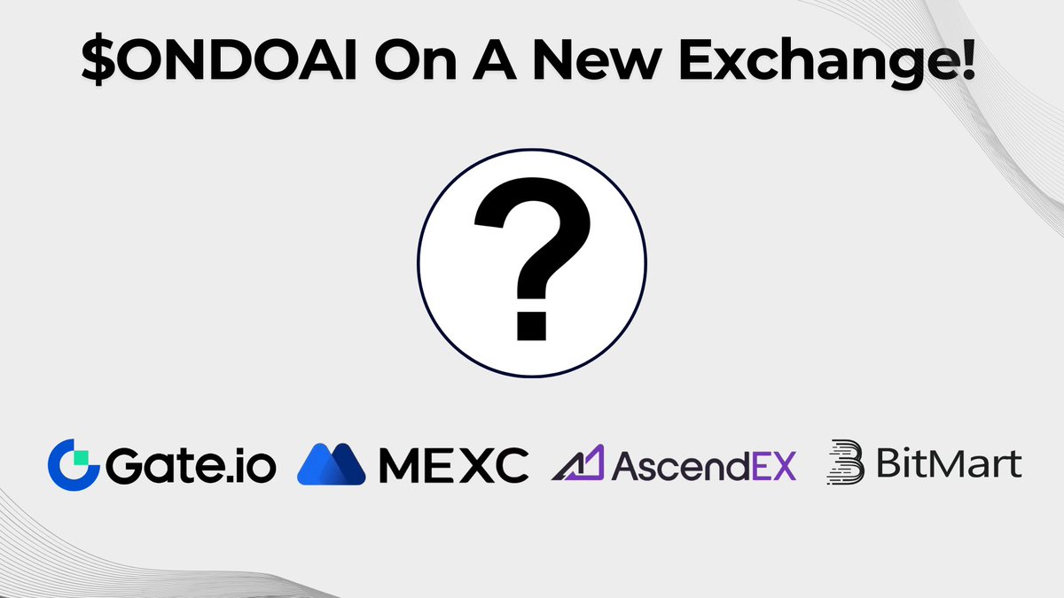 New Exchange Listing Incoming! 🚨

$ONDOAI is expanding again—another major exchange listing next week! 👀

Can you guess which one?

Drop your predictions below! ⬇️