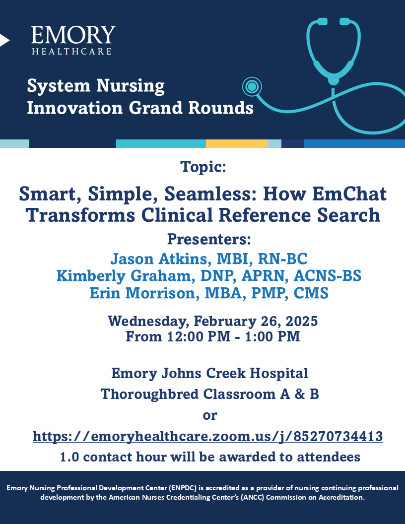 📢 Join Us for #NursingInnovation Grand Rounds! Discover how EmChat is transforming clinical reference search with Jason Atkins, Kimberly Graham &amp; Erin Morrison.
📅 Feb 26 | ⏰ 12-1 PM
📍 Emory Johns Creek Hospital 
🔗 Join Virtually Here emoryhealthcare.zoom.us/j/85270734413