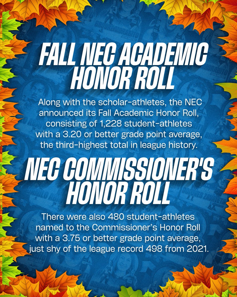 🍂 The 2️⃣0️⃣2️⃣4️⃣ NEC Fall Academic &amp; Commissioner's Honor Rolls 👀

🔢 1,228 NEC student-athletes posted a 3.20+ GPA
👆 𝙏𝙝𝙞𝙧𝙙-highest total in NEC history

🔢 480 NEC SAs earned Commissioner's Honor Roll status (3.75+ GPA)
👆 Just shy of the NEC record of 498 (2021)
