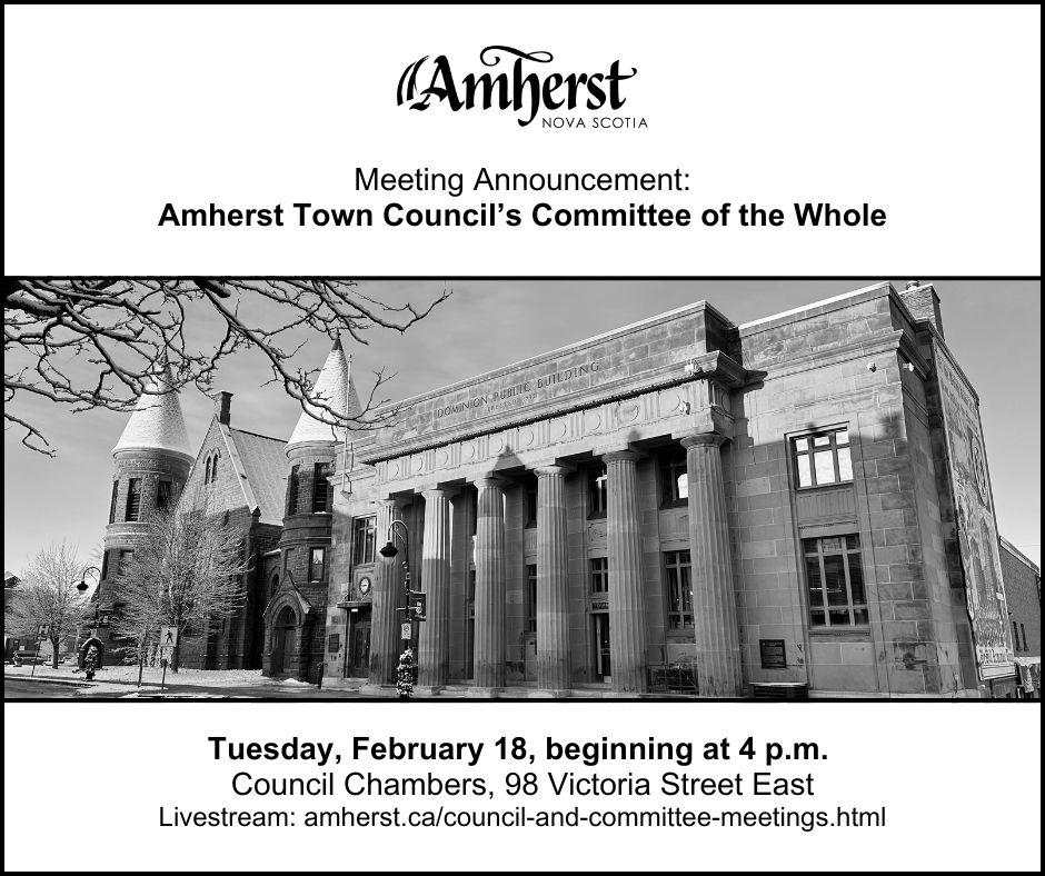 The Town of Amherst's Committee of the Whole will hold a meeting on Tuesday, February 18, beginning at 4 p.m. in council chambers - 98 Victoria Street East.
All public meetings are live-streamed and accessible at: amherst.ca/council-and-co…