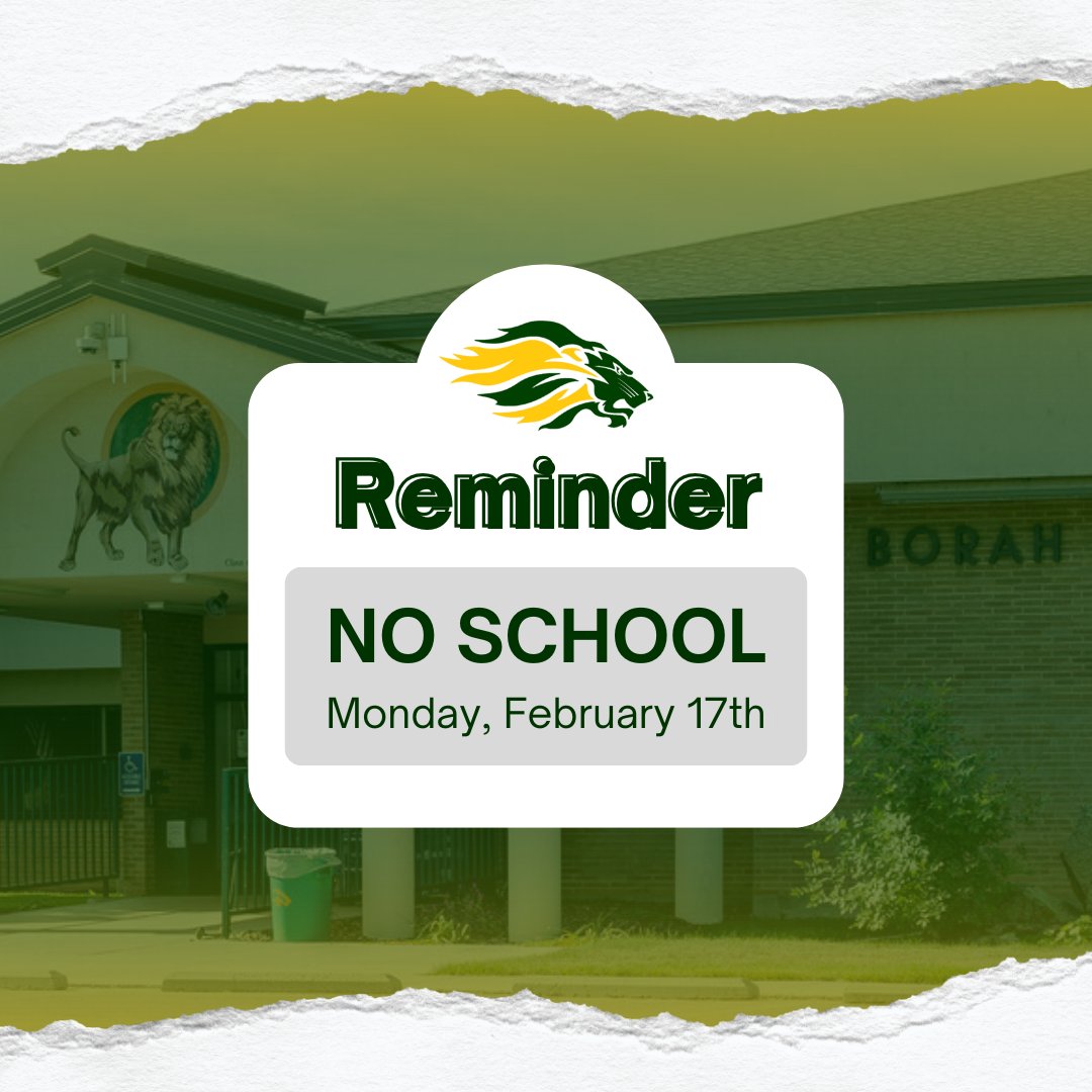 Don't forget we have no school this coming Monday!