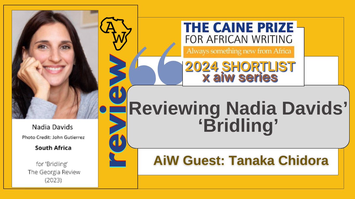 Africa in Words (@africainwords) on Twitter photo In the last of our latest series - award-winning author, translator and scholar <a href="/TanakaChidora/">Tanaka Chidora</a>, lecturer at UNIMA...
reviews award-winning author, theatre-maker and scholar, Nadia Davids' 'Bridling' - shortlisted for & 🎊winner 🎊of the 2024 <a href="/CainePrize/">The Caine Prize for African Writing</a>:
africainwords.com/2025/02/14/rev… In the last of our latest series - award-winning author, translator and scholar <a href="/TanakaChidora/">Tanaka Chidora</a>, lecturer at UNIMA...
reviews award-winning author, theatre-maker and scholar, Nadia Davids' 'Bridling' - shortlisted for & 🎊winner 🎊of the 2024 <a href="/CainePrize/">The Caine Prize for African Writing</a>:
africainwords.com/2025/02/14/rev…