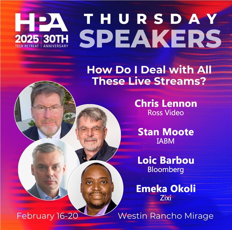 Join the panel at HPA Tech Retreat discussing how to manage the live streaming content flood!