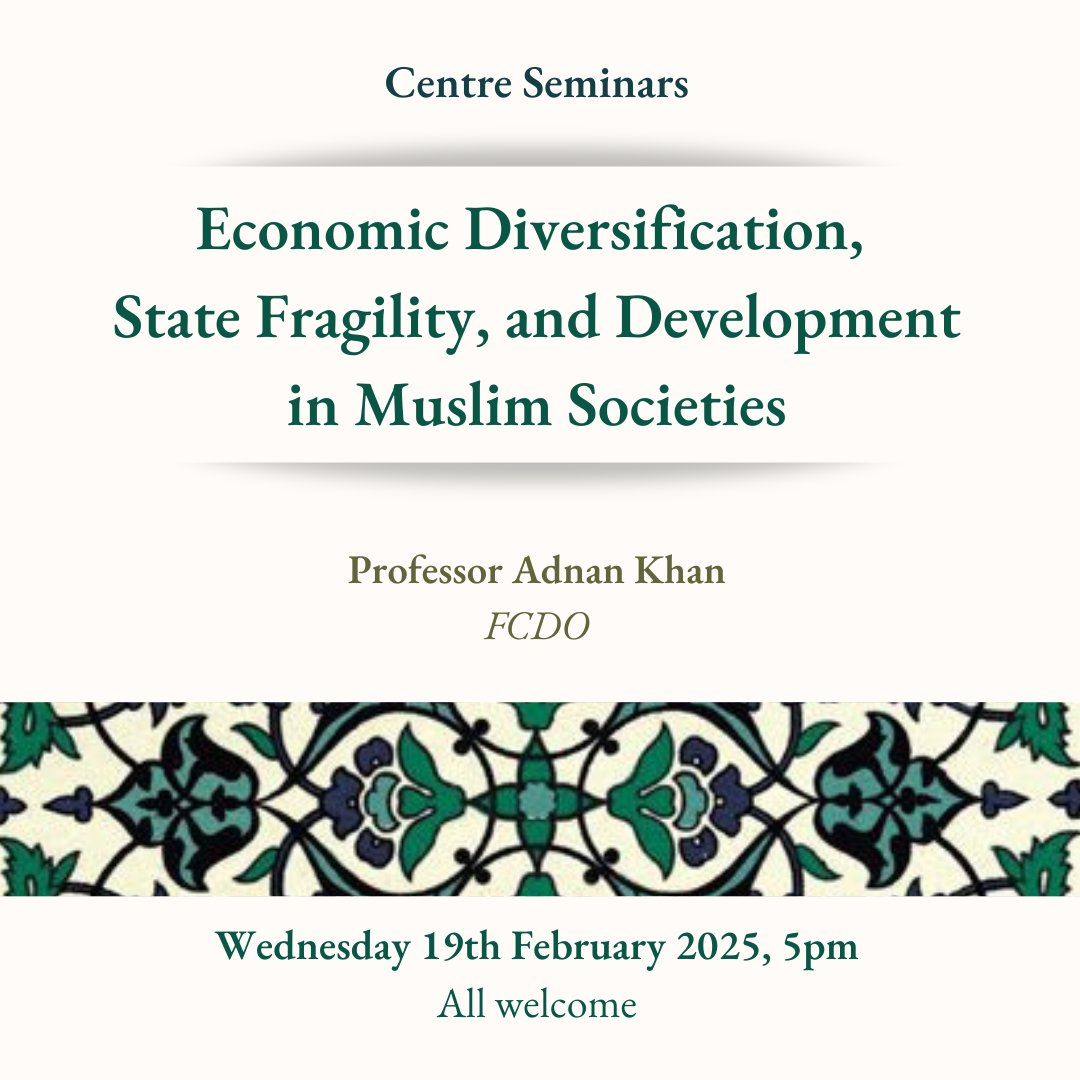 Join us this Wednesday, 19thFebruary 2025 for a seminar on
“Economic Diversification, State Fragility, and Development in Muslim Societies” by Professor Adnan Khan
In person, all welcome and no registration required.
#seminarseries #oxfordcentreforislamicstudies